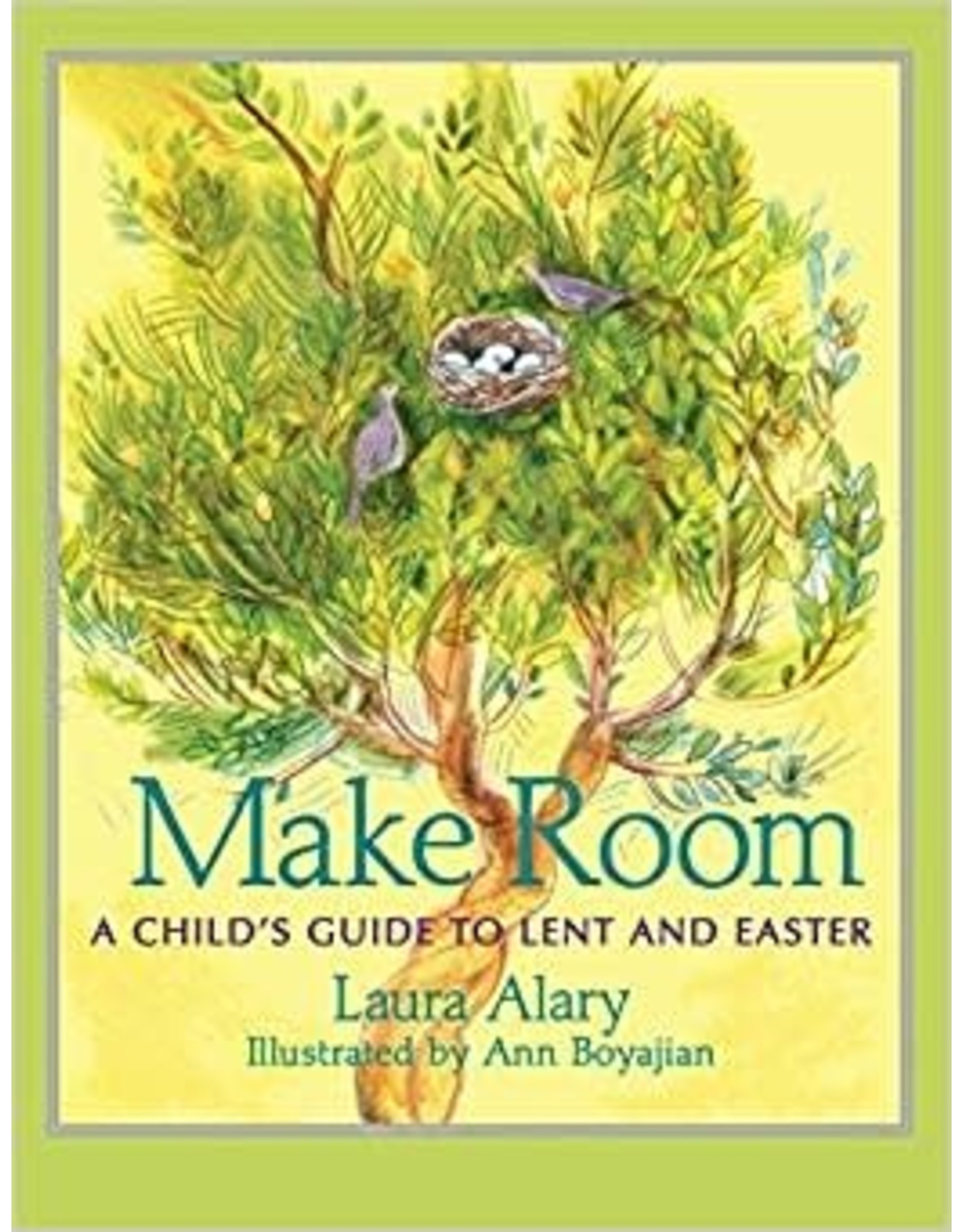 Paraclete Press Make Room: A Child's Guide to Lent and Easter by Laura Alary