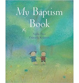 Paraclete Press My Baptism Book by Sophie Piper and Dubravka Kolanovic