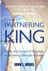 Paraclete Press Partnering with the King: Study the Gospel of Matthew & Become a Disciple of Jesus by John L. Hiigel (Paperback)