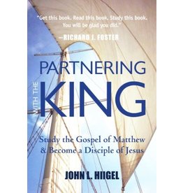Paraclete Press Partnering with the King: Study the Gospel of Matthew & Become a Disciple of Jesus by John L. Hiigel (Paperback)