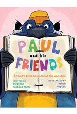 Paraclete Press Paul and His Friends: A Child's First Book About the Apostles by Rebeckah McLeod Hutto (Paperback)