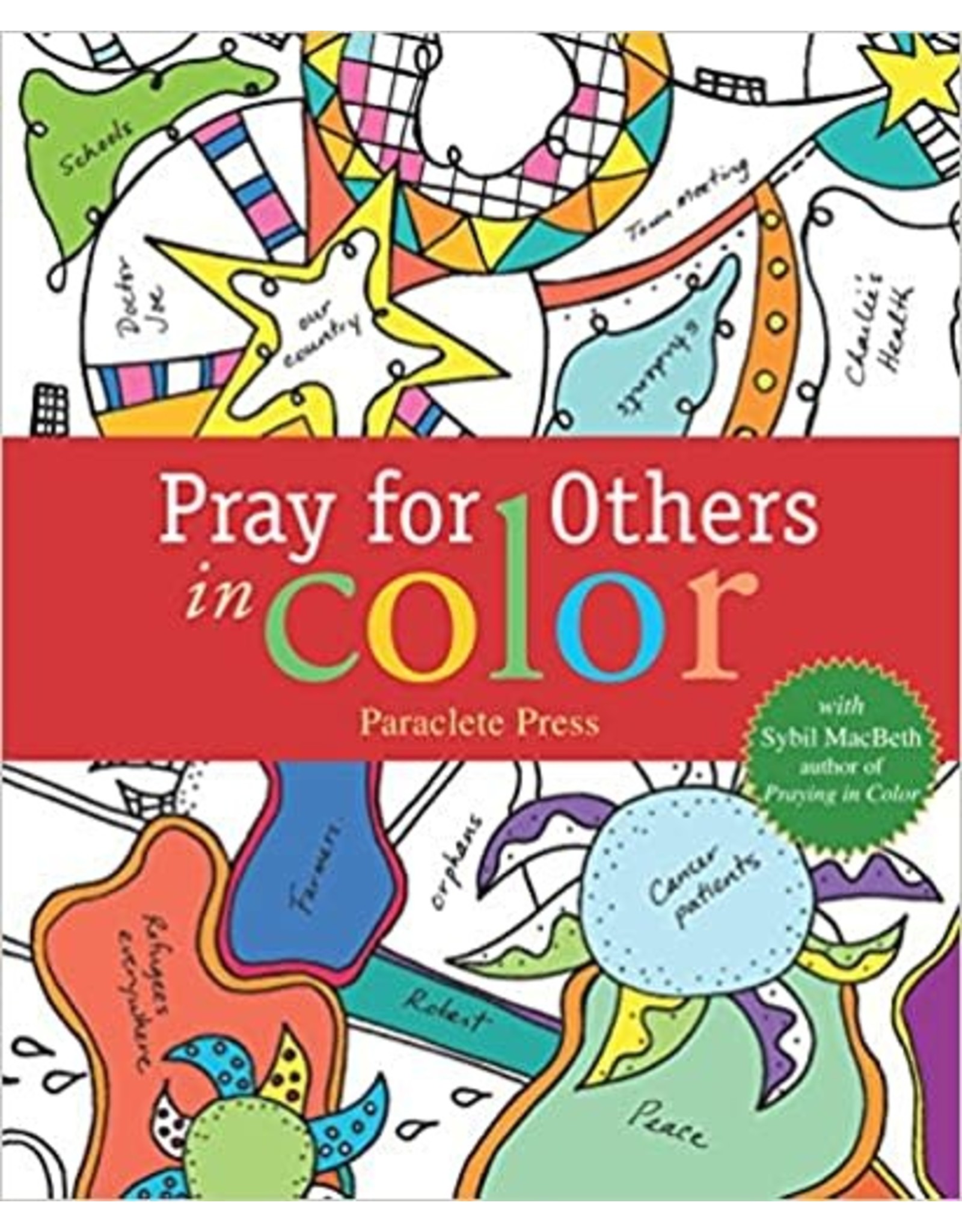 Paraclete Press Praying for Others in Color with Sybil MacBeth