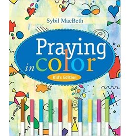 Paraclete Press Praying in Color: Kid's Edition by Sybil MacBeth