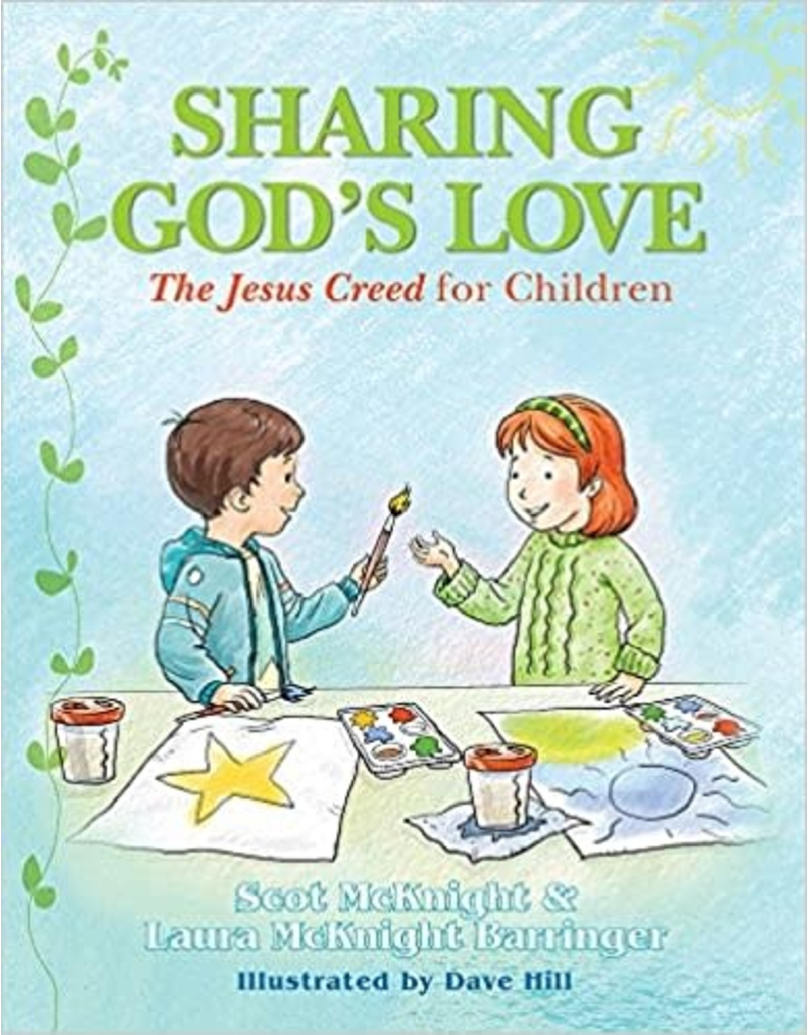 Paraclete Press Sharing God's Love: The Jesus Creed for Children by Scot McKnight & Laura McKnight Barringer