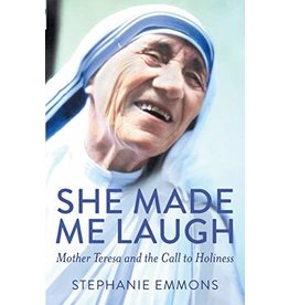 Paraclete Press She Made Me Laugh: Mother Teresa and the Call to Holiness by Stephanie Emmons