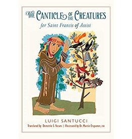 Paraclete Press The Canticles of the Creatures for Saint Francis of Assisi by Luigi Santucci (Paperback)