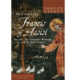 Paraclete Press The Complete Francis of Assisi: His Life, The Complete Writings, and The Little Flowers (Paraclete Giants Paperback Edition)