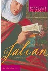 Paraclete Press The Complete Julian of Norwich Translated by Fr. John-Julian, OJN (Paraclete Giants Paperback Edition)