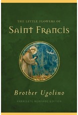 Paraclete Press The Little Flowers of Saint Francis by Brother Ugolino (Paraclete Heritage Edition, Paperback)