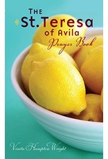 Paraclete Press The St. Teresa of Avila Prayer Book by Vinita Hampton Wright (Paperback)
