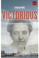 Paraclete Press Victorious: Corrie ten Boom and The Hiding Place by Stan Guthrie (Paperback)