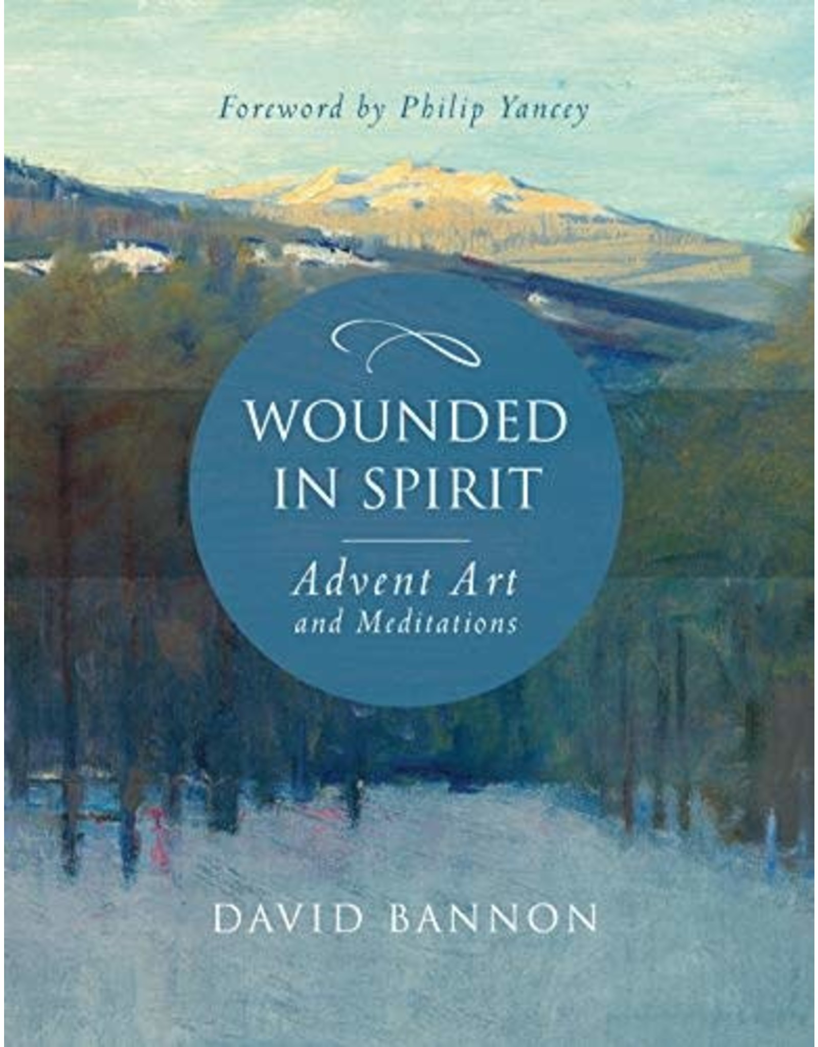 Paraclete Press Wounded in Spirit: Advent Art and Meditations by David Bannon (Hardcover)