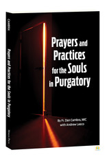 Association of Marian Helpers Prayers and Practices for the Souls in Purgatory by Fr. Dan Cambra, MIC, with Andrew Leeco (Paperback)