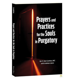 Association of Marian Helpers Prayers and Practices for the Souls in Purgatory by Fr. Dan Cambra, MIC, with Andrew Leeco (Paperback)