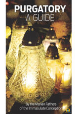 Association of Marian Helpers Purgatory: A Guide by the Marian Fathers of the Immaculate Conception (Mini Booklet)