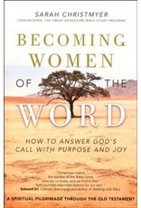 Ave Maria Press Becoming Women of the Word: How to Answer God's Call with Purpose and Joy by Sarah Christmyer