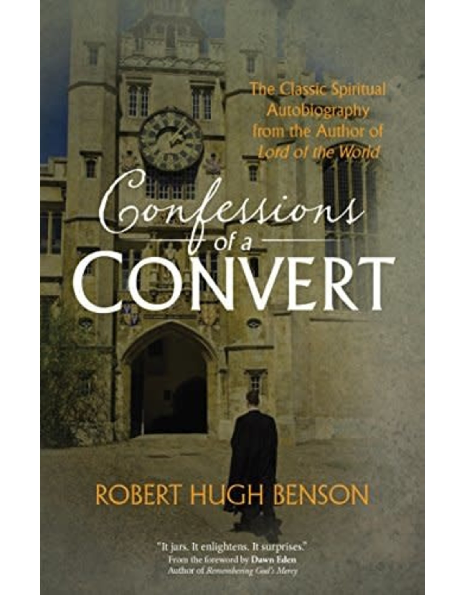 Ave Maria Press Confessions of a Convert by Robert Hugh Benson (Paperback)