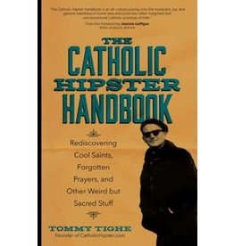 Ave Maria Press The Catholic Hipster Handbook by Tommy Tighe (Paperback)