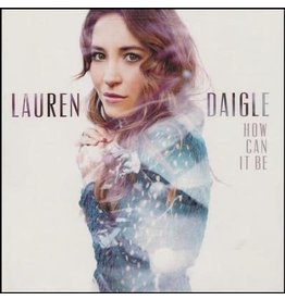 How Can It Be by Lauren Daigle (CD)