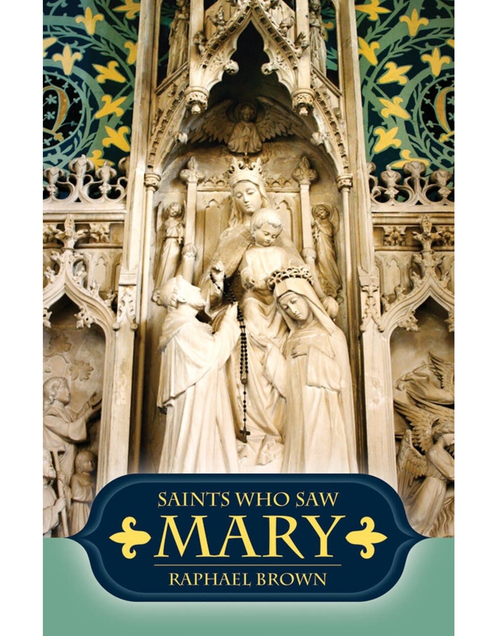 Tan Books Saints Who Saw Mary by Raphael Brown (Paperback)