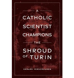 Sophia Press A Catholic Scientist Champions the Shroud of Turin by Dr. Gerard Verschuuren (Paperback)