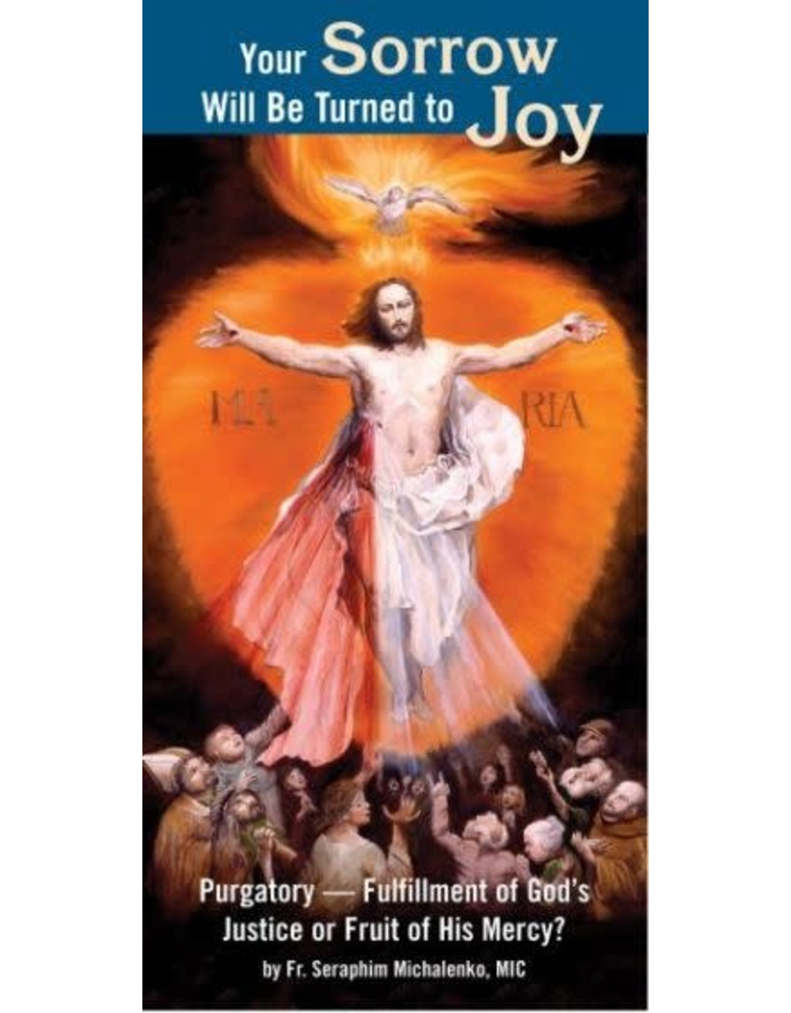 Association of Marian Helpers YOUR SORROW WILL BE TURNED TO JOY PAMPHLET
