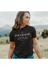 grace & truth A Friend Loves At All Times TShirt