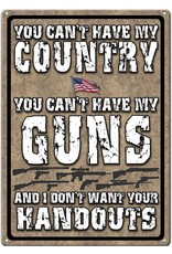 Rivers Edge Products Tin Sign 12"x17" - You Can't Have My Country or My Guns