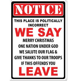 Rivers Edge Products Tin Sign 12" x 17" - Politically Incorrect