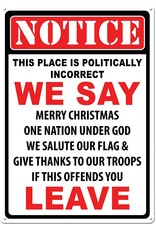 Rivers Edge Products Tin Sign 12" x 17" - Politically Incorrect