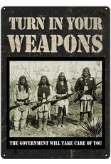 Rivers Edge Products Tin Sign 12"x17" - Turn In Your Weapons