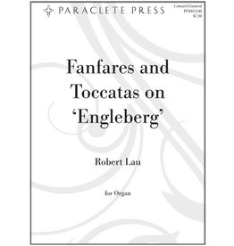 Paraclete Press Fanfares and Toccatas on ‘Engelberg’