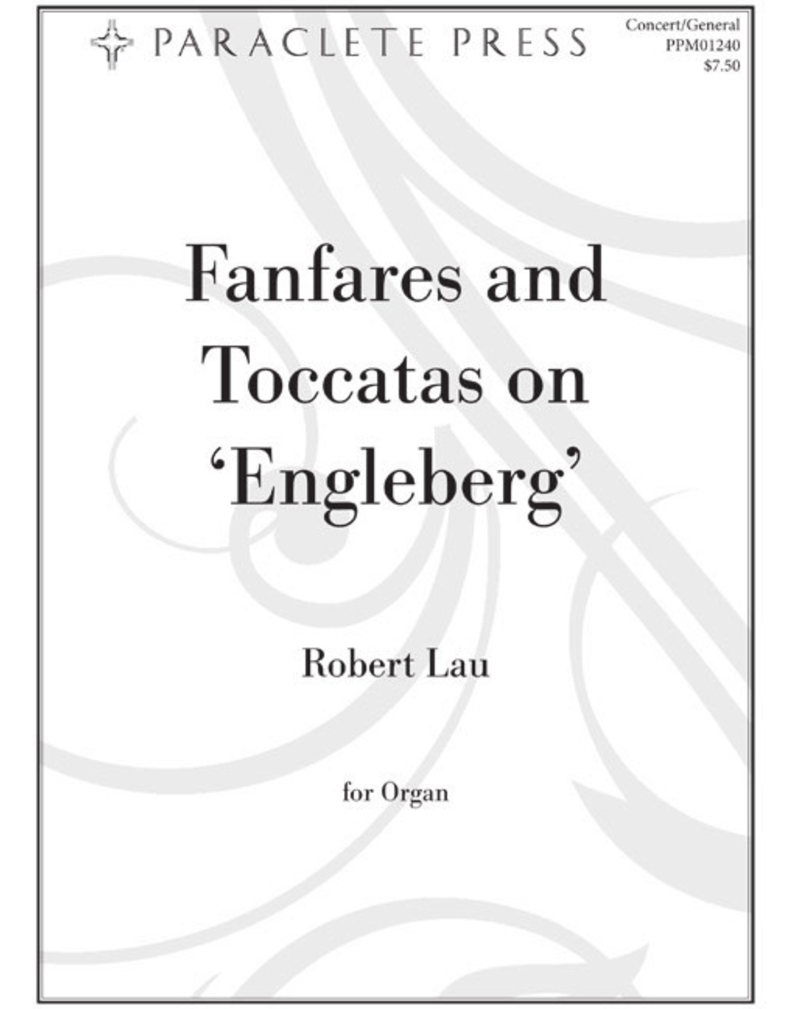 Paraclete Press Fanfares and Toccatas on ‘Engelberg’