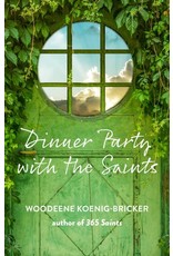 Paraclete Press Dinner Party with the Saints By Woodeene Koenig-Bricker (Paperback)