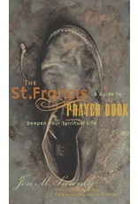 Paraclete Press The St. Francis Prayer Book: A Guide to Deepen Your Spiritual Life By Jon M. Sweeney (Paperback)
