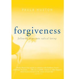 Paraclete Press Forgiveness: Following Jesus into Radical Loving By  Paula Huston (Paperback)