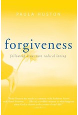 Paraclete Press Forgiveness: Following Jesus into Radical Loving By  Paula Huston (Paperback)