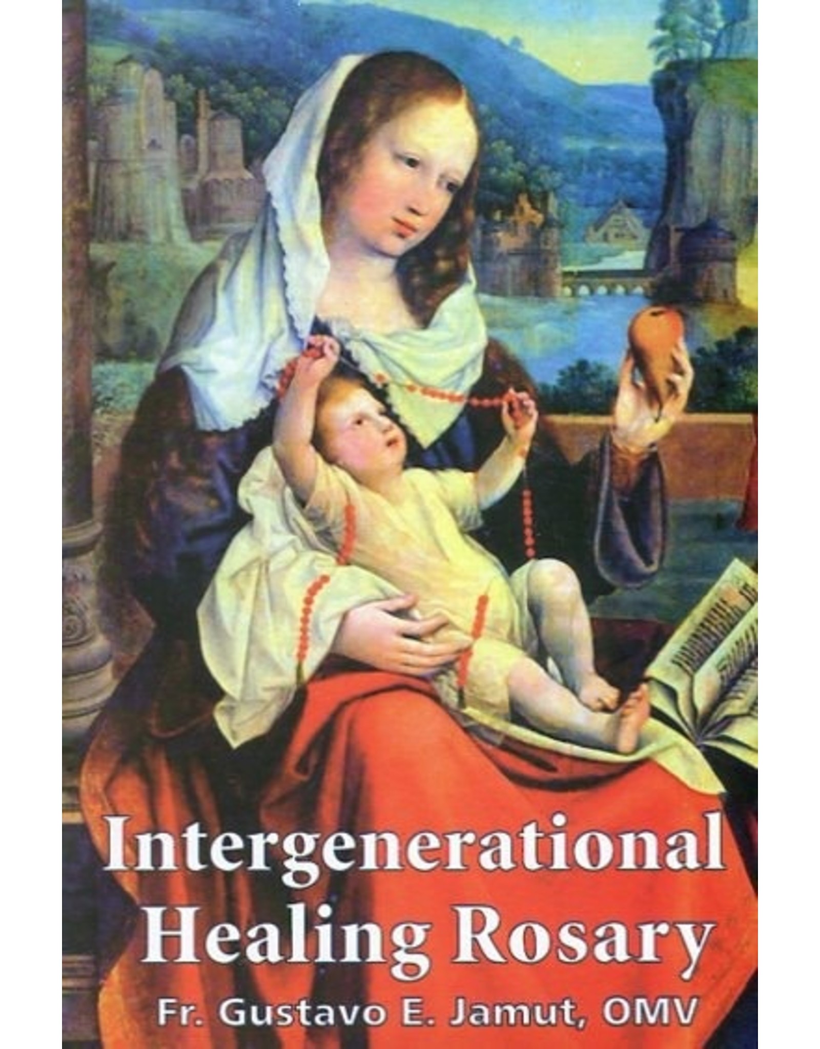 Ave Maria Center of Peace Intergenerational Healing Rosary by Fr. Gustavo E. Jamut, OMV (Booklet)