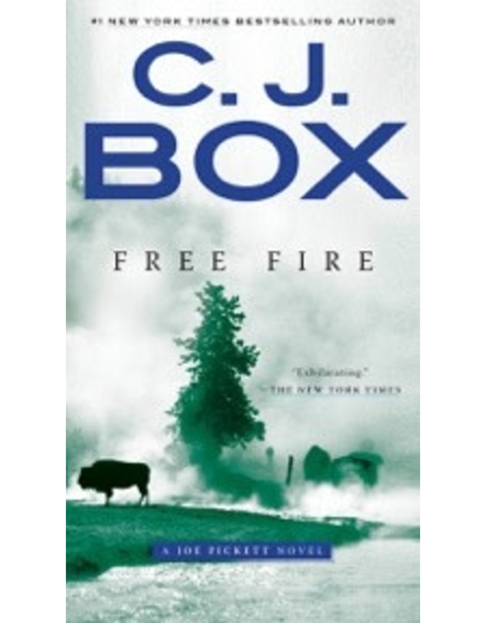 C. J. Box Free Fire - A Joe Pickett Novel by C. J. Box