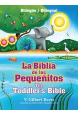 La Biblia de los Pequenitos - Toddlers Bible - Bilingue - Bilingual