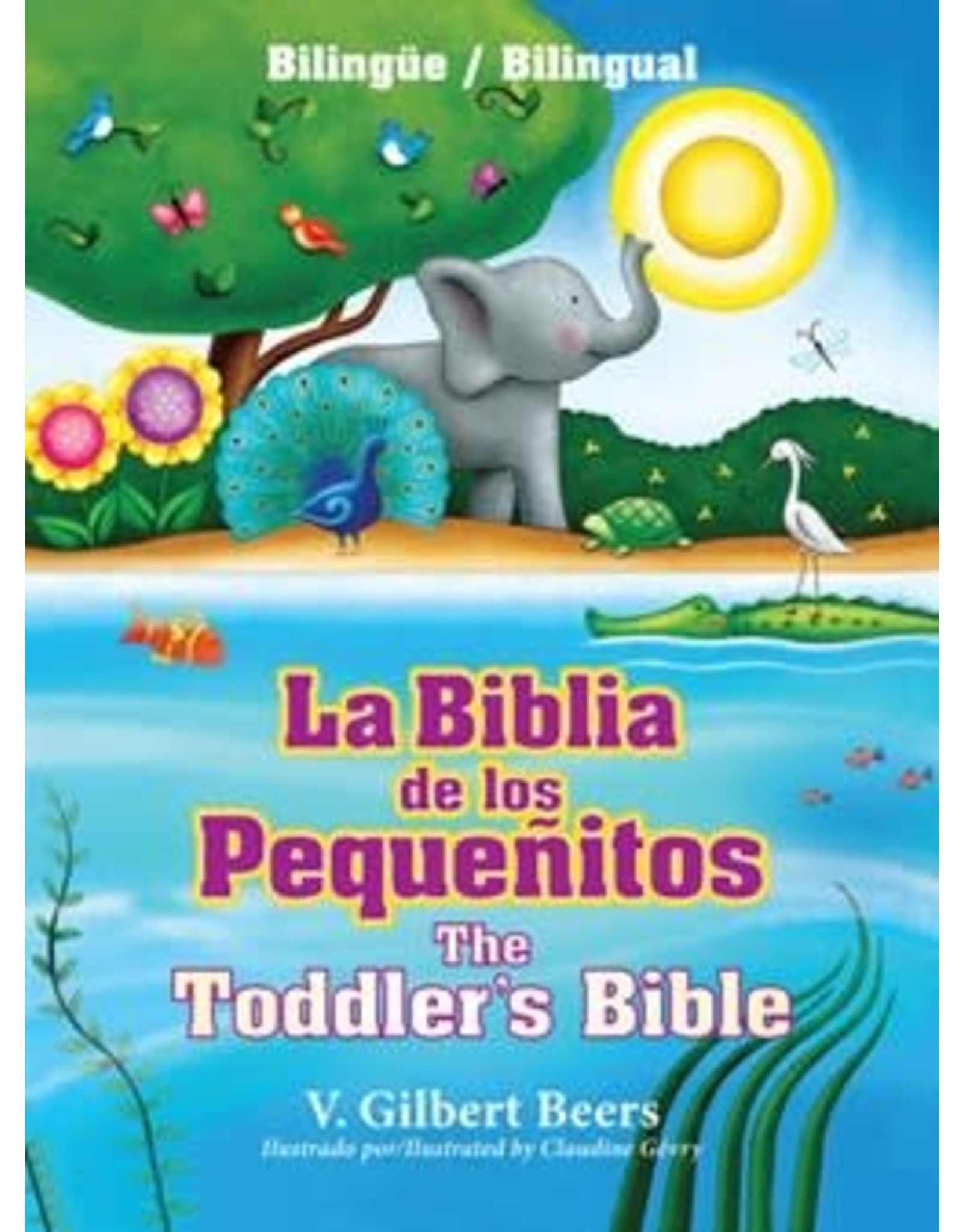 La Biblia de los Pequenitos - Toddlers Bible - Bilingue - Bilingual