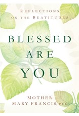 Sophia Press Blessed Are You - Mother Mary Francis, PCC