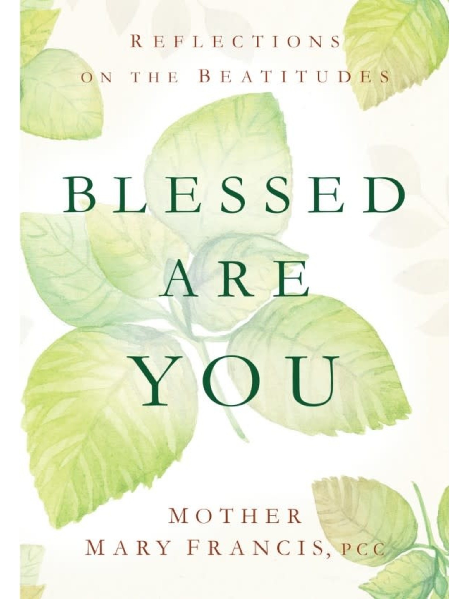 Sophia Press Blessed Are You - Mother Mary Francis, PCC