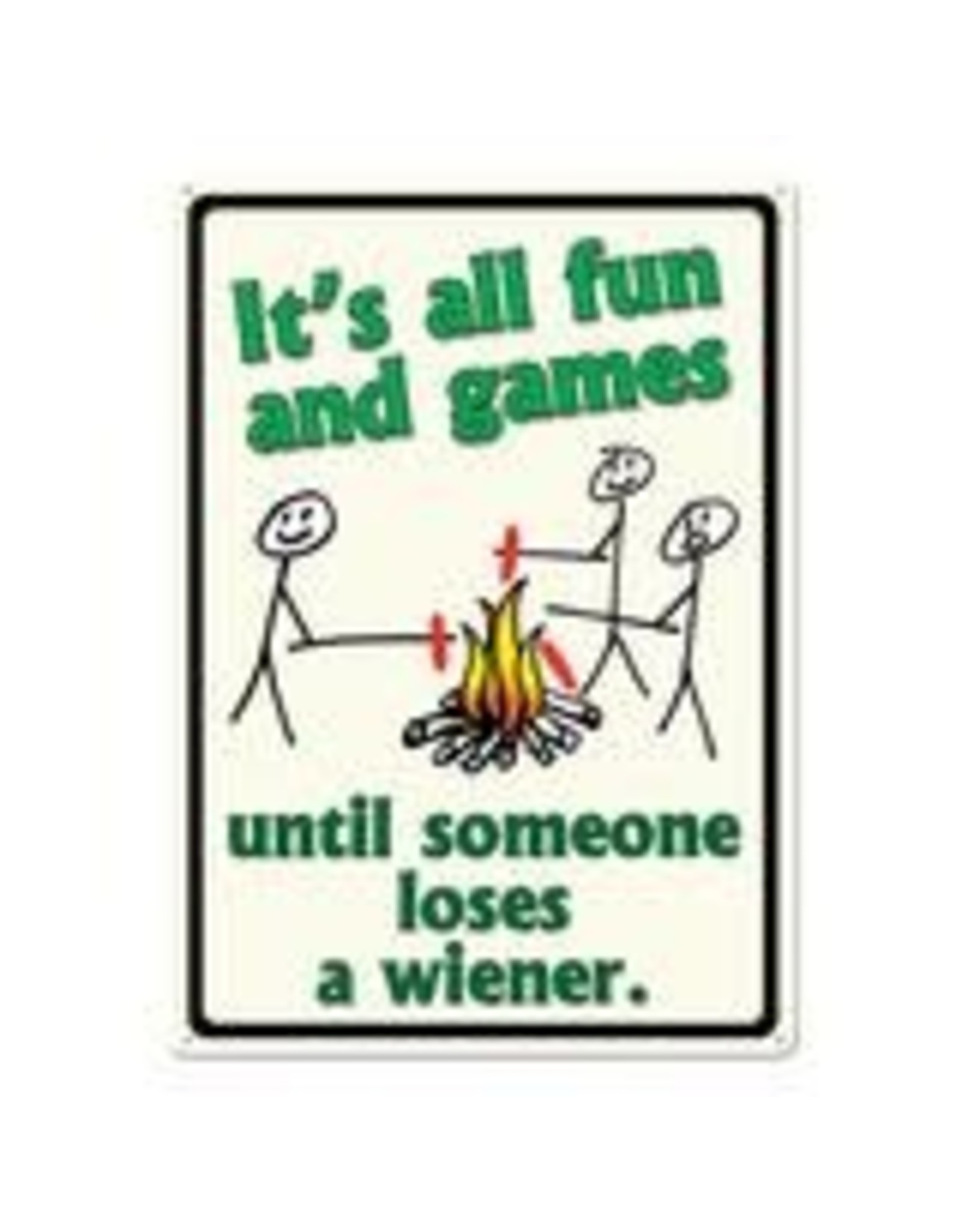 Rivers Edge Products It's all fun and games - Tin sign 12" x 17"