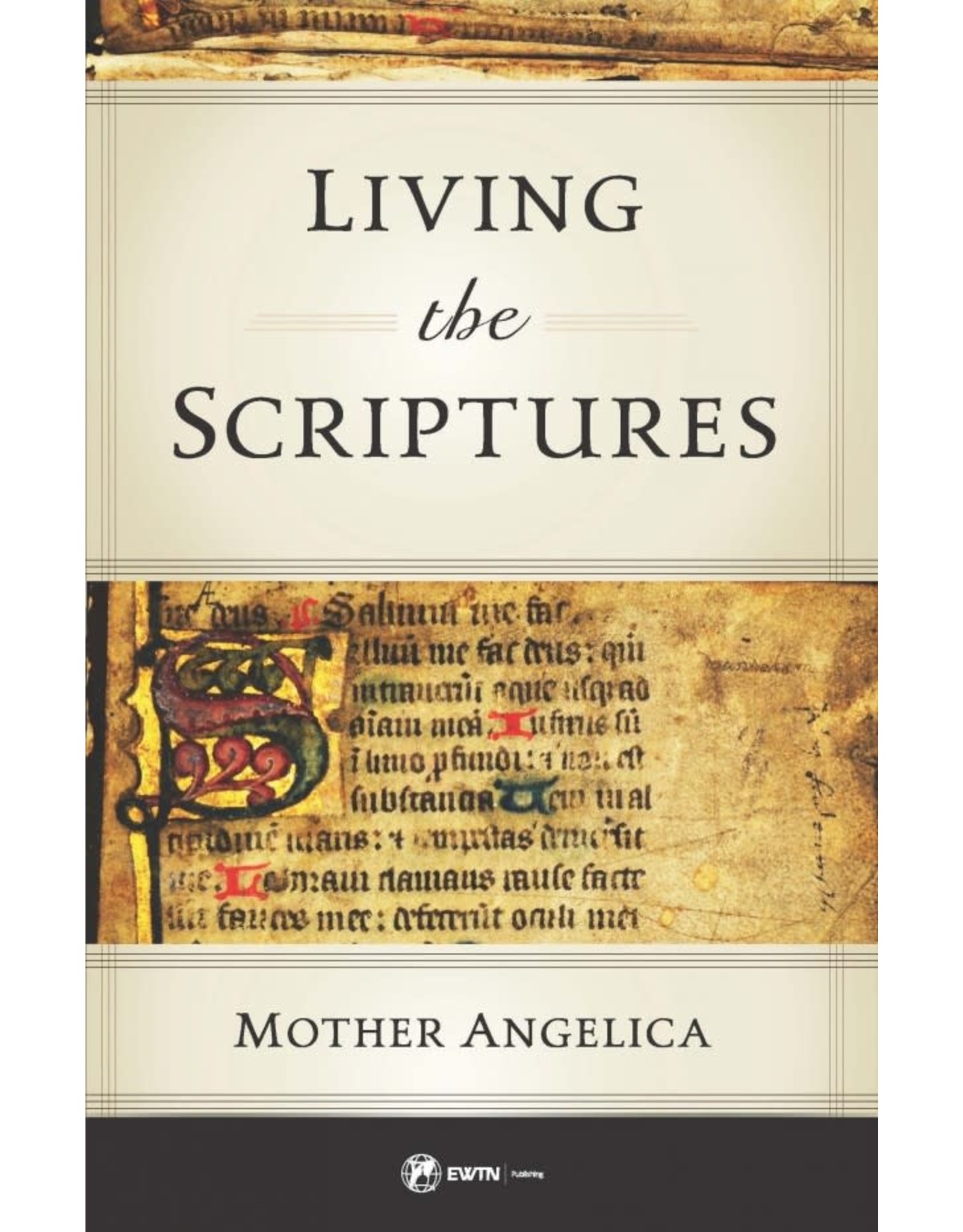 Sophia Press Living the Scriptures - Mother Angelica