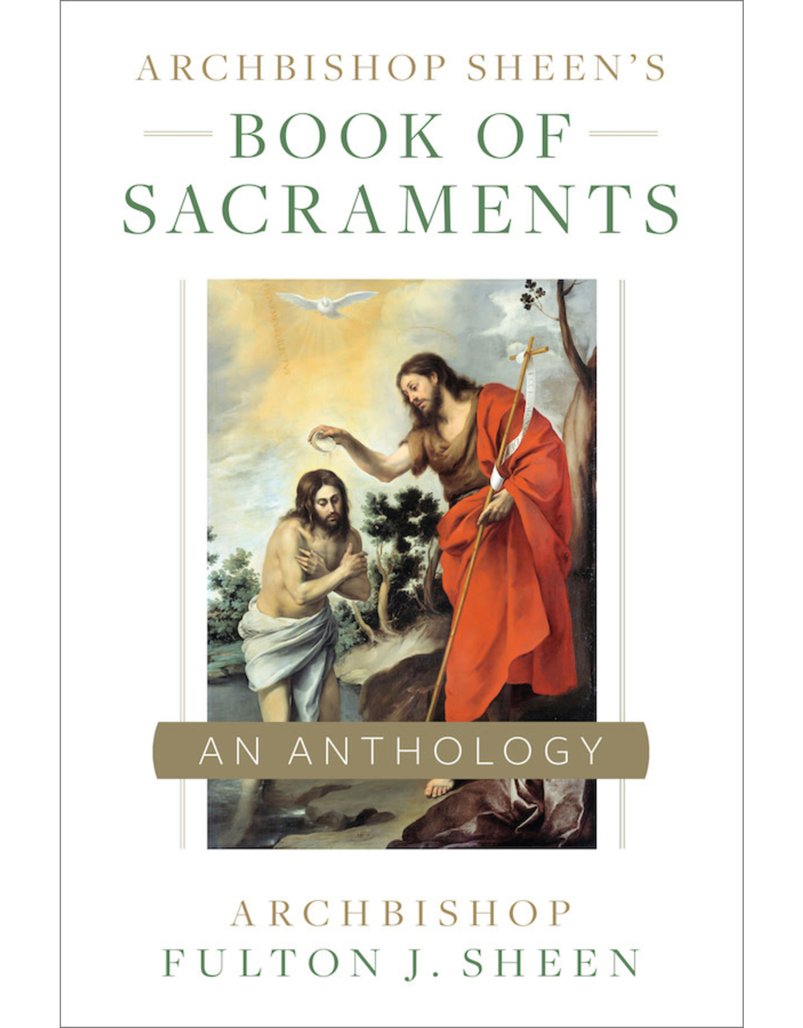 Sophia Press Book of Sacraments - An anthology - Archbishop Sheen's