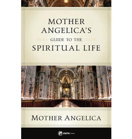 Sophia Press Mother Angelica's Guide to the Spiritual Life