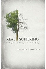 Real Suffering - Dr. Bob Schuchts
