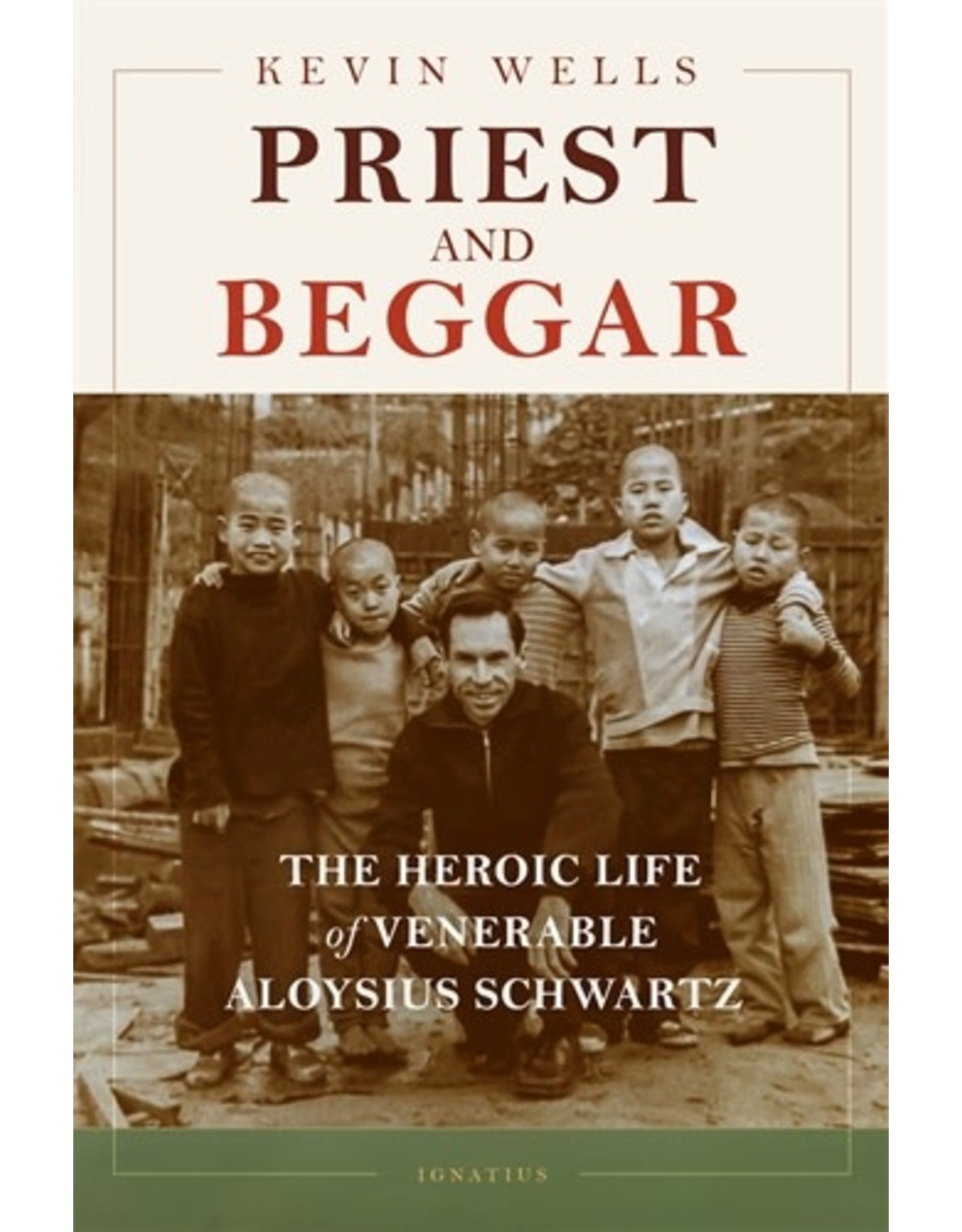 Ignatius Press Priest and Beggar - Kevin Wells