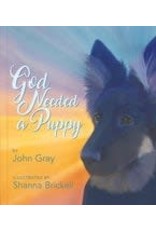 Paraclete Press God Needed a Puppy - John Gray